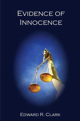Edward R. Clark | Evidence of Innocence | Taschenbuch | Englisch (2022)