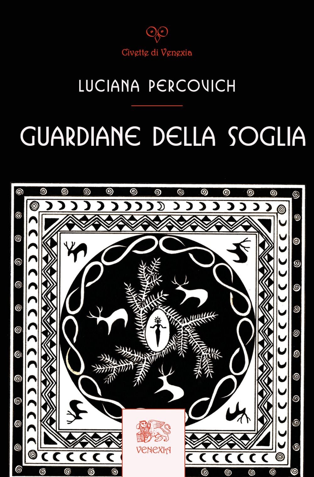 LIBRO GUARDIANE DELLA SOGLIA - LUCIANA PERCOVICH - Immagine 2