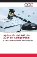 Jacinto Pablo Espinoza CéSpedes | AplicacióN Del ArtíCulo 202° Del CóDigo Penal