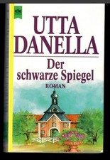 Der schwarze Spiegel, Utta Danella