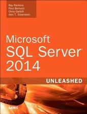 Microsoft SQL Server 2014 Unleashed - Paperback By Rankins, Ray - GOOD