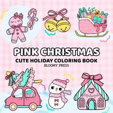 Pink Christmas: Cute Holiday Coloring Book for Kids, Teens and Adults with adora