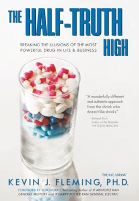 Fleming - Half-Truth High  Breaking the Illusions of the Most Powerful - X555z