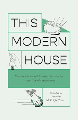 This Modern House: Vintage Advice and Practical Science - Paperback / softback N