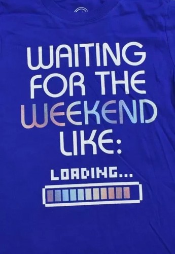 Wonder Nation Youth Boys Waiting For The Weekend Like: Loading..Shirt NWT XS-2XL - Picture 2 of 5