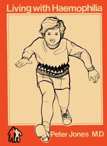 Living with Haemophilia by Judith K. Jones and C. Jones (2012, Trade Paperback)