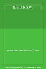 Bristol K.S.W. By Graham Jones, Allan Macfarlane, G. Jones