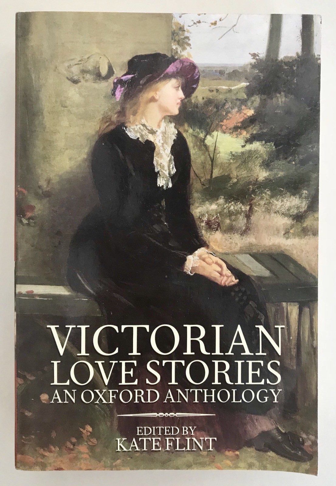 VICTORIAN LOVE STORIES: An Oxford Anthology - Ed. Kate Flint (Paperback 1997)