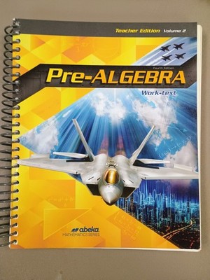 Abeka - Pre-Algebra Teachers Edition VOLUME 2 - 2020