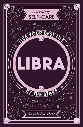Astrology Self-Care: Libra: Live your best life by the stars-Sar