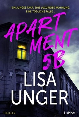 Apartment 5B Ein junges Paar. Eine luxuriöse Wohnung. Eine tödliche Falle  . ...