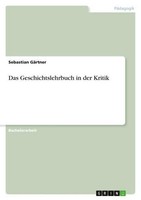 Das Geschichtslehrbuch In Der Kritik Sebastian GäRtner