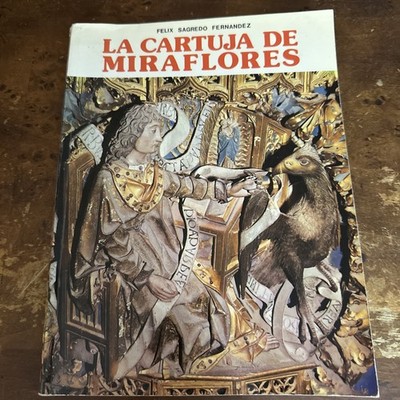 La Cartuja De Miraflores Felix Sagredo Fernandez 1978 Spanish PB Book