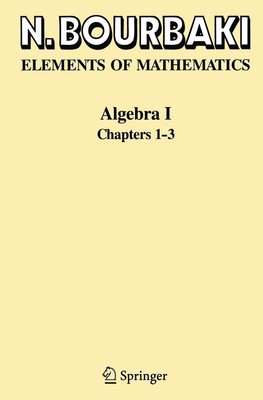 Algebra I | N. Bourbaki | Chapters 1-3 | Taschenbuch | xxiii | Englisch | 1998