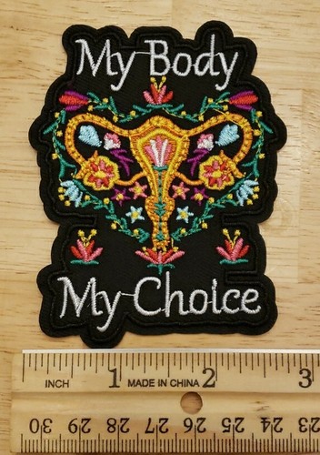 My Body My Choice Patch Women's Rights Feminist Embroidered Iron/Sew-On 0147 - Picture 3 of 4