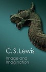 Image and Imagination: Essays and Reviews by C. S. Lewis (Paperback, 2013)