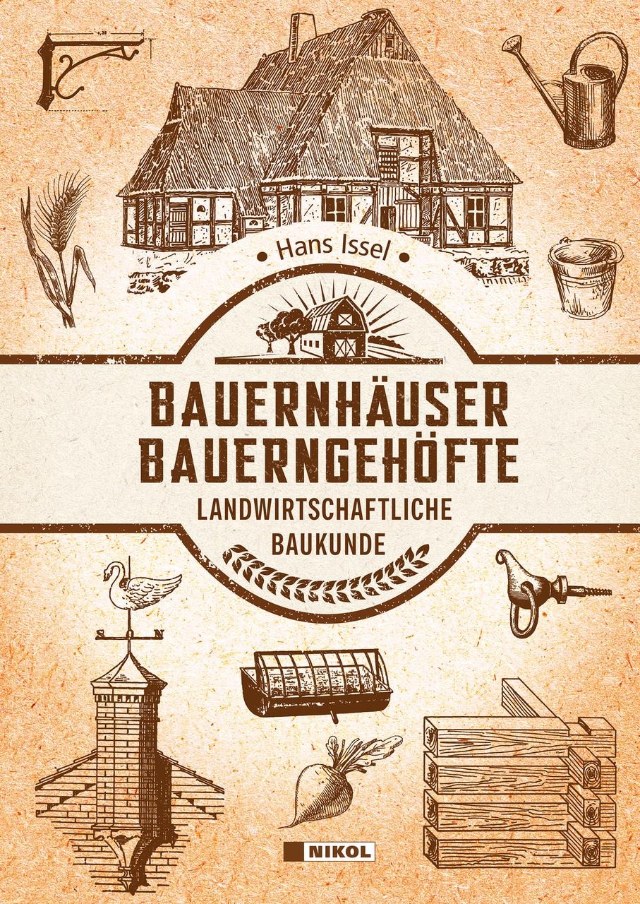Bauernhäuser und Bauerngehöfte Hans Issel
