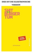 Shitbürgertum Ulf Poschardt (Author Afterwor...