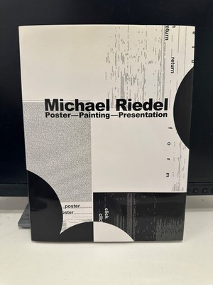 Michael Riedel: Poster-Painting-Presentation (David Zwirner)