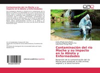 Carlos Alfredo Cerna MuñOz (U. A.) | ContaminacióN Del RíO Moche Y Su Impacto...