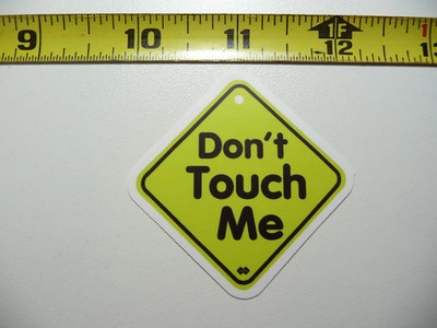 CAUTION DANGER DON'T TOUCH ME SMALL STICKER DECAL FUN LITTLE SIGNS