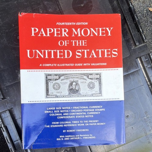 The Coin & Currency Institute Paper Money of the United States 14th Ed by Fried…