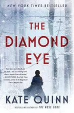 The Diamond Eye: A Novel - Paperback By Quinn, Kate - VERY GOOD