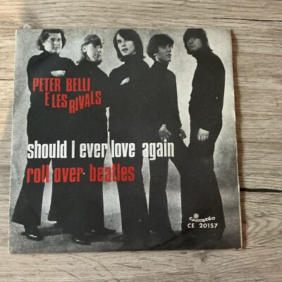 I RIVALI. ROLL OVER BEATLES - SHOULD I EVER LOVE AGAIN 45Rpm Italy 1965