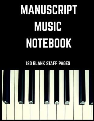 Blank Music Manuscript Paper Notebook: 8 Stave Music Writing Book for Students,