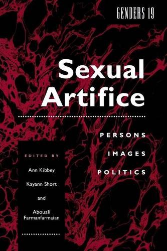 Genders 19 – Sexual Artifice: Persons, Images, Politics Kibbey Paperback