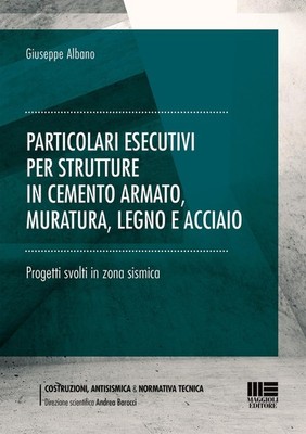 Giuseppe Albano Particolari esecutivi per strutture in cemento armat (Paperback)
