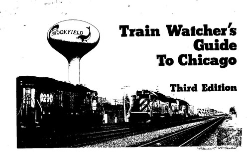 TRAIN WATCHER'S GUIDE TO CHICAGO, TRADE PB, 1987 - Foto 2 di 8