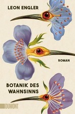 Botanik des Wahnsinns | Leon Engler | deutsch