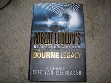 The Bourne Legacy by Eric Van Lustbader (2004, Hardcover, Revised) Used
