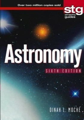 Astronomy: A Self-teaching Guide (Wiley Self-Teach by Moch�, Dinah L. 0471265187
