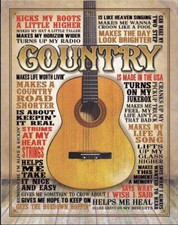 Country Music Is Made In The USA on a 12.5”x 16” Tin Sign.