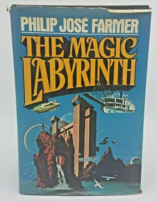 The Magic Labyrinth by Philip Jose Farmer HC / DJ Berkley Putnam - 1st Ed 