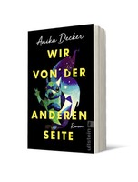 Wir Von Der Anderen Seite | Roman | Anika Decker | Taschenbuch | 384 S. | 2020