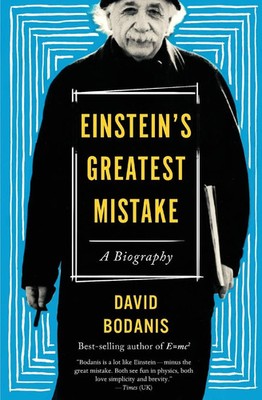 Einstein's Greatest Mistake A Biography David Bodanis Taschenbuch Englisch 2017