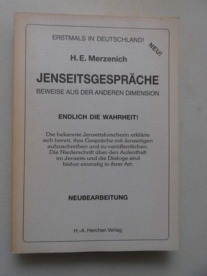 Jenseitsgespräche : Beweise aus d. anderen Dimension. H. E. Merzenich Merzenich,