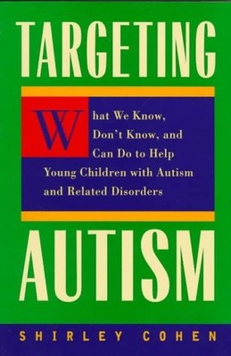 Targeting Autism: What We Know, Don't Know, and Can do to Help Young Childre...