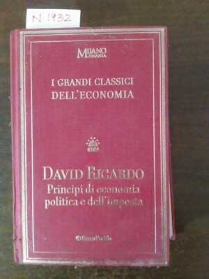 Die großen Klassiker der Ökonomie - David Ricardo Prinzipien der politischen Ökonomie
