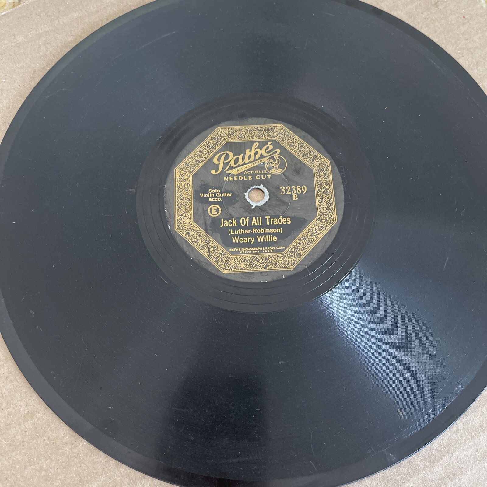 Pathe Records 32389 Weary Willie: WHO SAID I WAS A BUM? Jack Of All Trades 