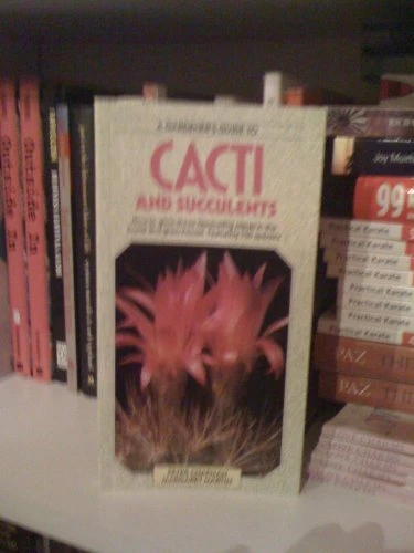 The Gardener's Guide to Cacti and Succulents, , Used; Very Good Book