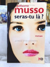 SERAS-TU LÀ ?, GUILLAUME MUSSO…