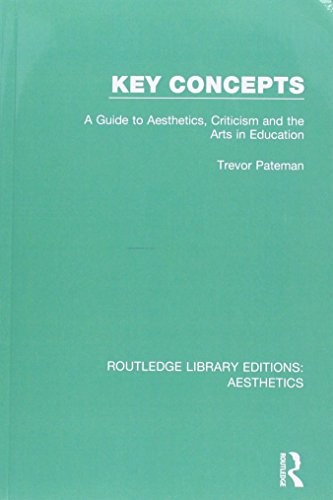 Key Concepts: A Guide to Aesthetics, Criticism , Pateman Paperback..