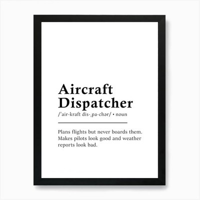 Aircraft Dispatcher Definition Post Framed Wall Art Poster Canvas Print Picture