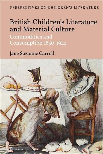 British Children's Literature and Material Culture by Jane Su... - 9781350201781