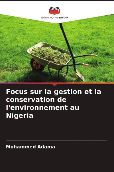 Mohammed Adama | Focus Sur La Gestion Et La Conservation De L'environnement...-image