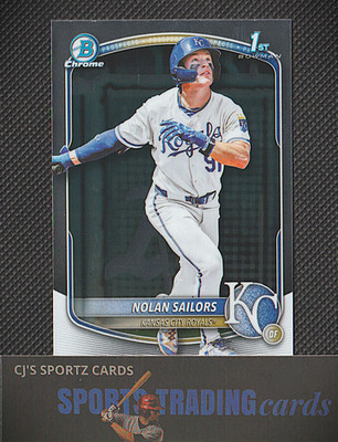 2025 Bowman Draft Chrome Nolan Sailors 1st Bowman #BDC-86 Royals Qty Avail